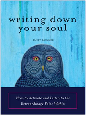 cover image of Writing Down Your Soul